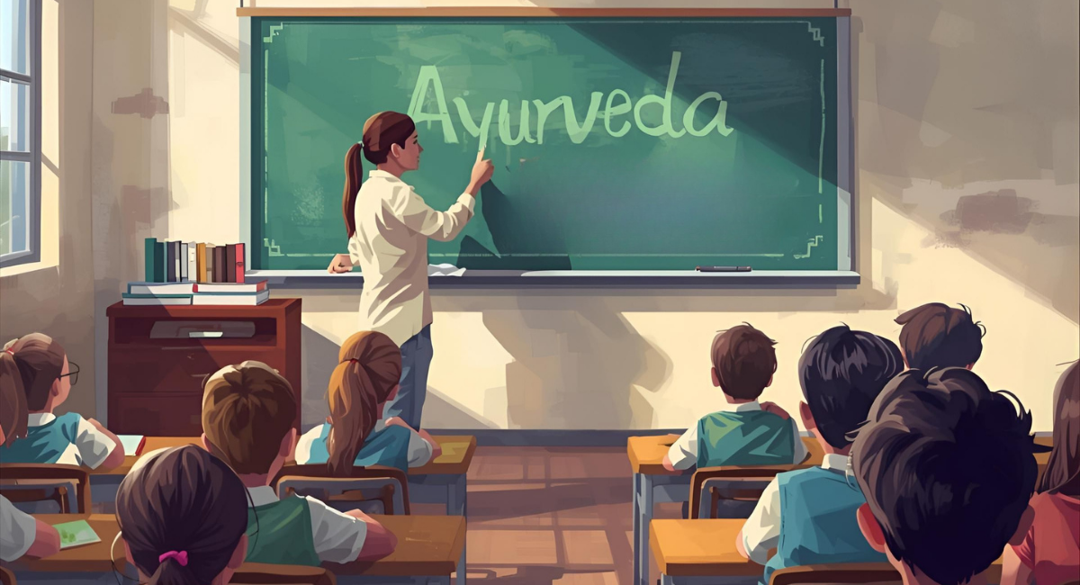 Ayurveda to be Integrated into School & College Health Curricula