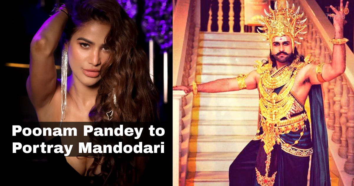 Poonam Pandey to Portray Mandodari - TVM Times-Online News Portal Poonam Pandey, Mandodari, Lav Kush Ramlila 2025, Arya Babbar, Ravan Role, Red Fort Ground, Dussehra 2025, Delhi Cultural Events, Indian Festivals, Ramayana Stage Play, Arjun Kumar, Theatre Performance India