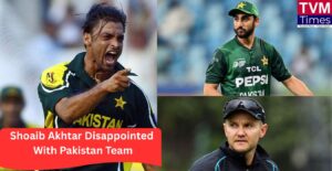 Shoaib Akhtar Disappointed with Pakistan Team 1 - TVM Times – Trusted News, Clear Vision & Latest Updates Shoaib Akhtar Disappointed with Pakistan Team 1