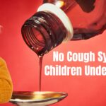 No Cough Syrup for Children Under 2 Year