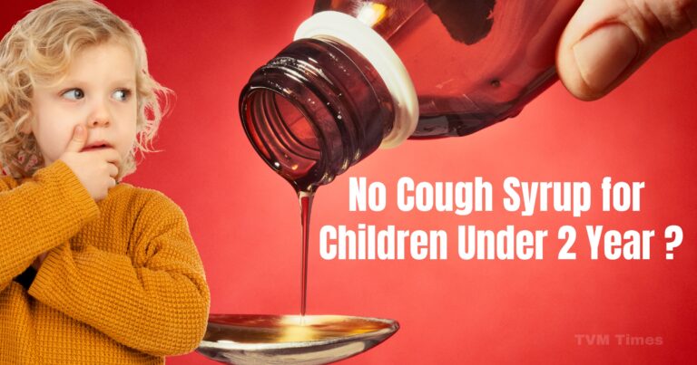 No Cough Syrup for Children Under 2 Year